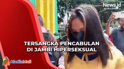 Terungkap! Mama Muda Tersangka Pencabulan di Jambi Hiperseksual