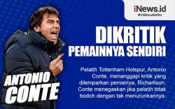 Infografis Pelatih Tottenham Antonio Conte Dikritik Pemainnya Sendiri
