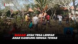 BIADAB! Ayah Tega Lempar Anak Kandung Hingga Tewas, Pemalang 