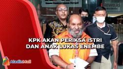 Gubernur Non Aktif Papua Lukas Enembe Jalani Pemeriksaan Lanjutan di KPK