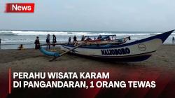 Perahu Wisata Karam Dihantam Ombak di Pangandaran, 1 Orang Tewas<