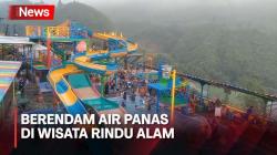 Berendam Air Panas di Wisata Rindu Alam Tegal dengan Pemandangan Lereng Bukit