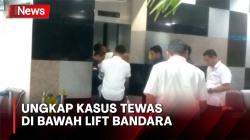 Tim Khusus Dibentuk Polda Sumut Ungkap Kasus Tewas di Bawah Lift Bandara Kualanamu