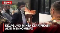 Kejagung Akan Minta Klarifikasi Adik Menkominfo dalam Korupsi BTS