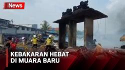 Kebakaran 35 Rumah dan Lapak Barang Rongsok di Muara Baru, Diduga akibat Korsleting