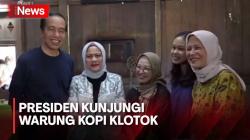 Jokowi Puji Kenikmatan Rasa Menu Warung Kopi Klotok