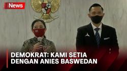 AHY jadi Kandidat Bacawapres Ganjar, Demokrat: Kami Setia dengan Anies dan Koalisi Perubahan!
