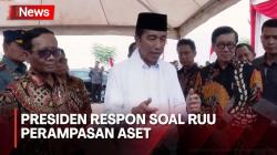 Soal Pengesahan RUU Perampasan Aset, Ini Jawaban Presiden Jokowi