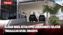 Tinggalkan Mobil Dinasnya di Pintu Masuk Kantor Bupati, Ini Alasan Wakil Ketua DPRD Labuhanbatu Selatan