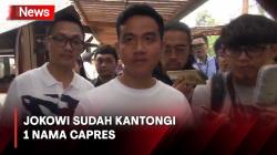 Gibran Sebut Ayahnya Sudah Kantongi Nama Capres yang Akan Didukung