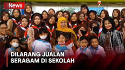 Khofifah Larang Sekolah Jualan Seragam di Jatim, Ancam Nonjobkan Pejabat