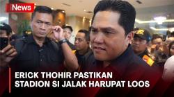 Ketua PSSI Erick Thohir Pastikan Stadion Si Jalak Harupat Lolos jadi Venue Piala Dunia U-17