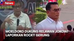 Dukung Relawan Jokowi Laporkan Rocky Gerung, Moeldoko: Jangan Ganggu Presiden