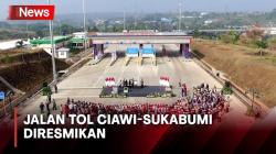 Jokowi Resmikan Jalan Tol Ciawi-Sukabumi, Pangkas Waktu 2,5 Jam dari Jakarta