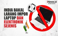 Infografis India Bakal Larang Impor Laptop dan Alat Elektronik Sejenis