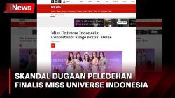 Media Asing Soroti Kasus Dugaan Pelecehan Seksual Finalis Miss Universe Indonesia