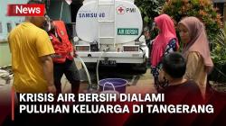 Puluhan Kepala Keluarga di Tangerang Alami Krisis Air Bersih