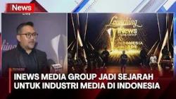 iNews Media Group Resmi Diluncurkan, Platform Terbesar untuk Jangkau Masyarakat Luas