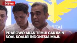Gerindra: Prabowo akan Temui Muhaimin Iskandar Malam Ini