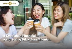 Wajib Tahu! Ini 5 Kesalahan Finansial yang Sering Dilakukan Milenial