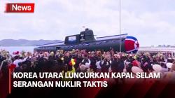 Korea Utara Luncurkan Kapal Selam Serangan Nuklir Taktis Operasional Pertama