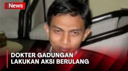 Lakukan 7 Kali Aksi, Dokter Gadungan di Surabaya Terancam Hukuman Berat