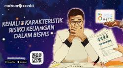 Tips MotionCredit: Kenali 3 Karakteristik Risiko Keuangan dalam Bisnis 