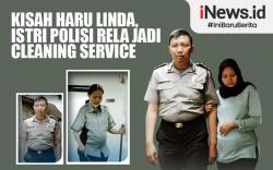 Infografis Kisah Haru Linda, Istri Polisi Rela Jadi Cleaning Service