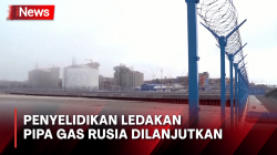 Rusia Mendesak Agar Penyelidikan Ledakan Jalur Pipa Gas Dilanjutkan