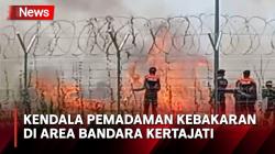 Area Bandara Kertajati Terbakar, Luas Lahan dan Peralatan jadi Kendala Pemadaman