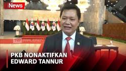 Edward Tannur Dinonaktifkan PKB!