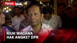 Soal Wacana Hak Angket DPR, Begini Kata Mahfud MD