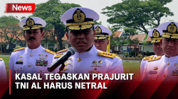 Kasal Janjikan Seluruh Prajurit TNI AL Jaga Netralitas dalam Pemilu 2024<