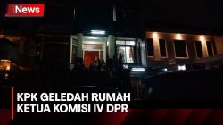 KPK Geledah Rumah Ketua Komisi IV DPR Sudin, Ada Apa?