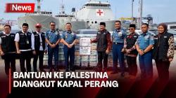 Baznas Kirim Bantuan Seberat 50 Ton ke Palestina dengan Kapal Perang