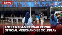 Penonton Mulai Berburu Merchandise Official Coldplay Jelang Konser di Jakarta