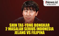 Infografis Shin Tae-yong Membongkar 2 Masalah Serius Indonesia Jelang Vs Filipina