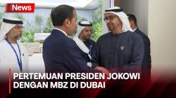 Jokowi Bertemu Presiden MBZ di Dubai, Bahas Harga Minyak yang Kompetitif