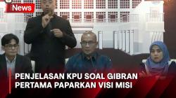 Gibran jadi Cawapres Pertama yang Paparkan Visi Misi, Ini Penjelasan KPU
