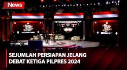Intip Persiapan Jelang Debat Ketiga Pilpres 2024 di Istora Senayan Jakarta