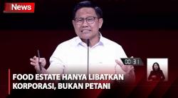 Cak Imin Sebut Proyek Food Estate hanya Libatkan Korporasi, Bukan Petani