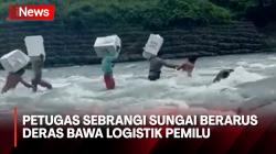 Detik-Detik Petugas Sebrangi Sungai Berarus Deras saat Pergeseran Logistik Pemilu di Maros