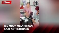 Ibu Muda Tiba-Tiba Melahirkan saat Antre di Bank, Begini Kondisinya