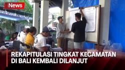 Sempat Disetop, KPU Bali Lanjutkan Rekapitulasi Tingkat Kecamatan 