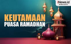 Infografis Keutamaan Ibadah Puasa Ramadhan bagi Umat Muslim