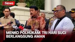 Menko Polhukam Pastikan Ibadah Tri Hari Suci Berlangsung Aman