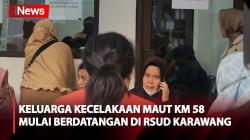 Keluarga dan Kerabat Mulai Berdatangan di RSUD Karawang, Bantu Ungkap Identitas Korban Kecelakaan Maut KM 58