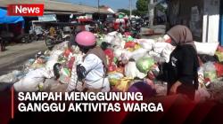 Ganggu Aktivitas Warga, Sampah Menggunung di Ruas Jalan dan Pasar Tradisonal Usai Lebaran