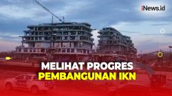 Menengok Progres Pembangunan IKN Terkini, Pengerjaan Infrastruktur Dasar Capai 81%