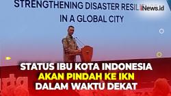 PJ Gubernur DKI Jakarta Sebut Status Ibu Kota Indonesia Akan Pindah ke IKN dalam Waktu Dekat